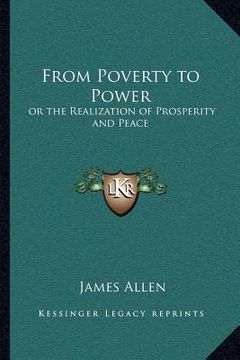 portada from poverty to power: or the realization of prosperity and peace (in English)