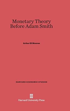 portada Monetary Theory Before Adam Smith (Harvard Economic Studies) (in English)