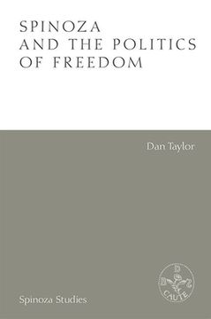 portada Spinoza and the Politics of Freedom (Spinoza Studies) (en Inglés)