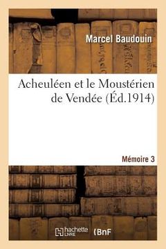 portada Acheuléen Et Le Moustérien de Vendée. Mémoire 3 (in French)