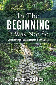 portada In the Beginning it was not so: Seven Marriage Lessons Learned in the Garden (0) (en Inglés)