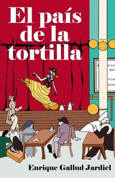 portada El país de la tortilla: Crónica imperfecta (in Spanish)