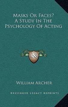 portada masks or faces? a study in the psychology of acting