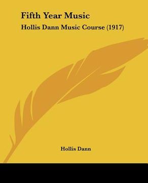 portada fifth year music: hollis dann music course (1917) (en Inglés)