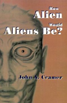 portada how alien would aliens be? (en Inglés)