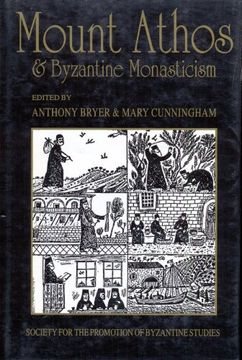 portada Mount Athos and Byzantine Monasticism: Papers From the Twenty-Eighth Spring Symposium of Byzantine Studies, University of Birmingham, March 1994. For the Promotion of Byzantine Studies) (en Inglés)