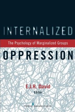 portada Internalized Oppression: The Psychology of Marginalized Groups