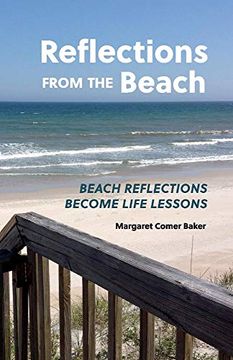 portada Reflections From the Beach: Beach Reflections Become Life Lessons (en Inglés)