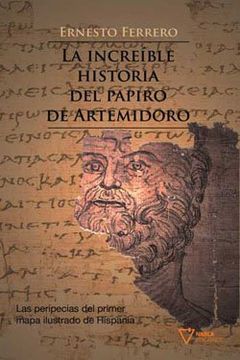 portada La Increible Historia del Papiro de Artemidoro (in Spanish)