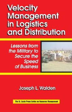 portada velocity management in logistics and distribution: lessons from the military to secure the speed of business (en Inglés)