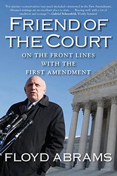 portada Friend of the Court: On the Front Lines With the First Amendment (en Inglés)