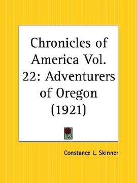 portada adventurers of oregon: chronicles of america part 22 (en Inglés)