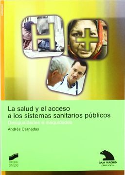 portada Salud y el Acceso a los Sistemas Sanitarios Publicos, la. Desigualdades e Inequidades (in Spanish)