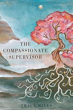 portada The Compassionate Supervisor (en Inglés)