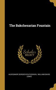 portada The Bakchesarian Fountain