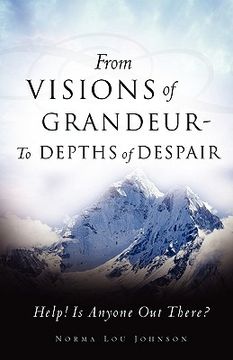 portada from visions of grandeur - to depths of despair (in English)