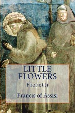 portada Little Flowers: Fioretti (en Inglés)