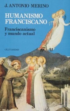 portada Humanismo Franciscano Franciscanismo y Mundo Actual (in Spanish)