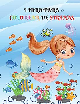 Libro El Gran Libro de Sirenas Para Colorear Para Niñas de 8 Años de Edad:  100 Imágenes Lindas y Divert De Lark Eden - Buscalibre