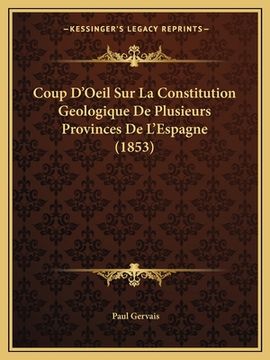 portada Coup D'Oeil Sur La Constitution Geologique De Plusieurs Provinces De L'Espagne (1853) (en Francés)