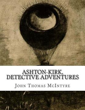portada Ashton-Kirk, detective adventures (en Inglés)