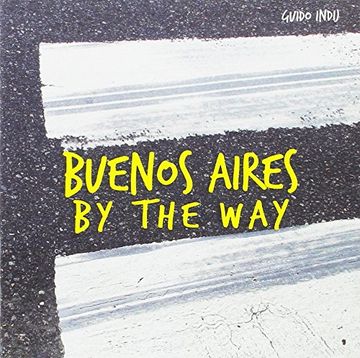 portada Buenos Aires By The Way (in Spanish)