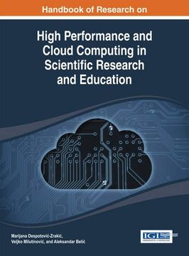 portada Handbook of Research on High Performance and Cloud Computing in Scientific Research and Education (Advances in Systems Analysis, Software Engineering, and High Performance Computing)
