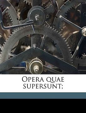 portada Opera quae supersunt; Volume 2 (en Latin)
