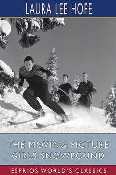portada The Moving Picture Girls Snowbound (Esprios Classics) (en Inglés)
