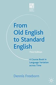 portada From Old English to Standard English: A Course Book in Language Variation Across Time (en Inglés)