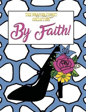 portada Walk By Faith: The Prayer Closet Collection (en Inglés)