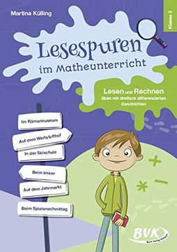 portada Lesespuren im Matheunterricht 3. Klasse: Lesen und Rechnen Üben mit Dreifach Differenzierten Geschichten (in German)