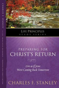 portada Preparing for Christ's Return (Life Principles Study Series) (en Inglés)