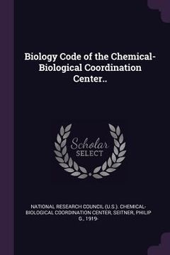 portada Biology Code of the Chemical-Biological Coordination Center..