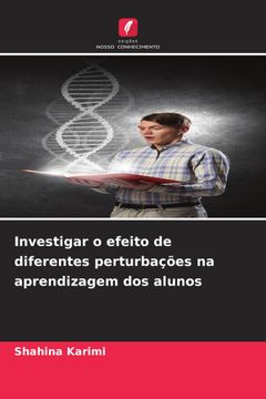 portada Investigar o Efeito de Diferentes Perturbações na Aprendizagem dos Alunos (en Portugués)