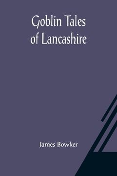 portada Goblin Tales of Lancashire (in English)
