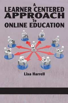 portada A Learner Centered Approach to Online Education (en Inglés)