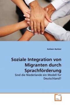 portada Soziale Integration von Migranten durch Sprachförderung: Sind die Niederlande ein Modell für Deutschland?
