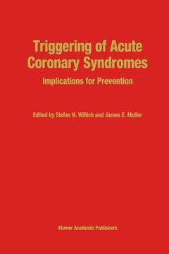 portada triggering of acute coronary syndromes: implications for prevention (en Inglés)