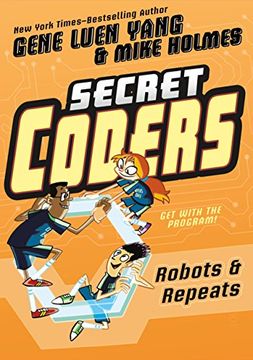 portada Secret Coders: Robots & Repeats (en Inglés)