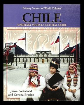 portada Chile: A Primary Source Cultural Guide (en Inglés)