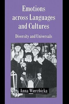 portada Emotions Across Languages and Cultures Hardback: Diversity and Universals (Studies in Emotion and Social Interaction) (in English)