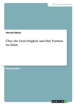 portada Über die Gerechtigkeit und ihre Formen im Islam (in German)