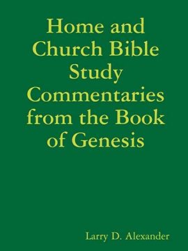 portada Home and Church Bible Study Commentaries From the Book of Genesis (en Inglés)