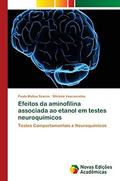 portada Efeitos da Aminofilina Associada ao Etanol em Testes Neuroquímicos