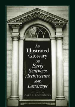 portada an illustrated glossary of early southern architecture and landscape (en Inglés)
