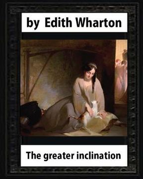 portada The Greater Inclination (1899), by Edith Wharton(original version) (en Inglés)