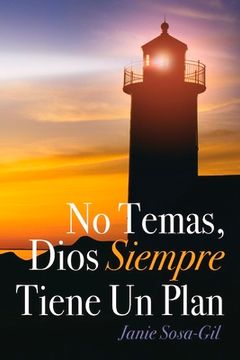 portada No Temas, Dios Siempre Tiene Un Plan: Volume 1