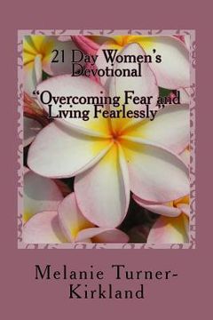 portada 21 Day Women's Devotional: Overcoming Fear and Living Fearlessly (en Inglés)