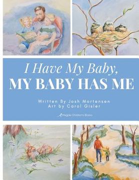 portada I Have My Baby, My Baby Has Me (in English)